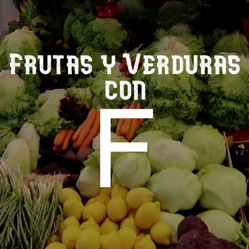Frutas y Verduras (Vegetales) con F