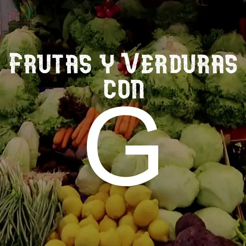 Frutas y Verduras (Vegetales) con G