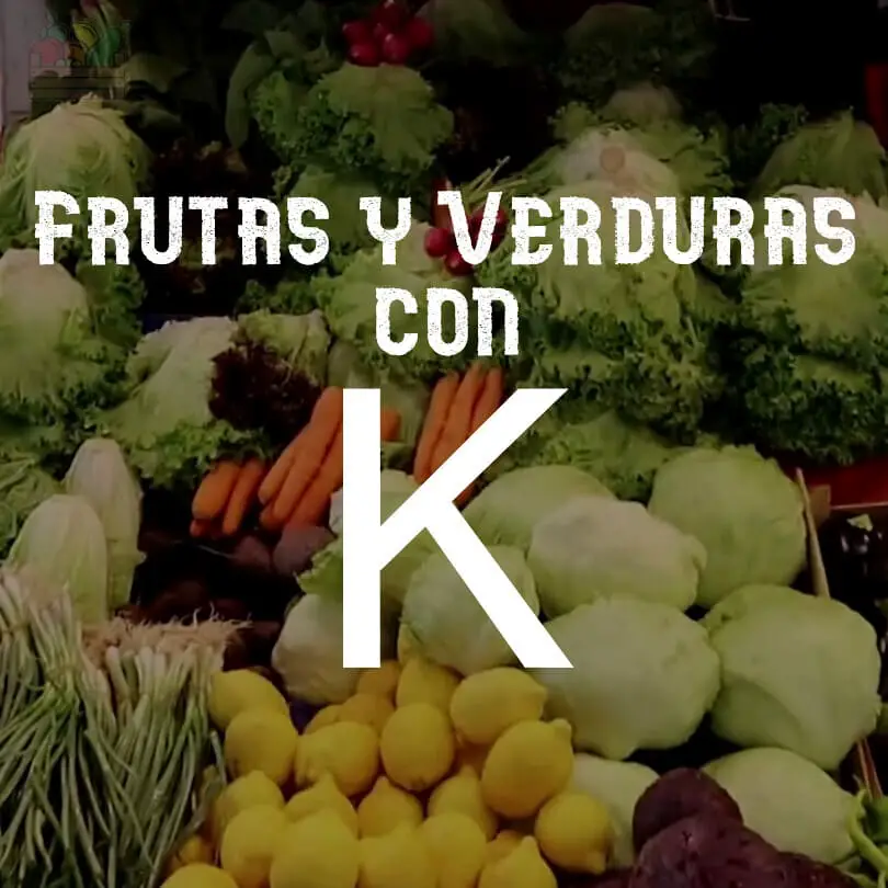 Frutas y Verduras (Vegetales) con K