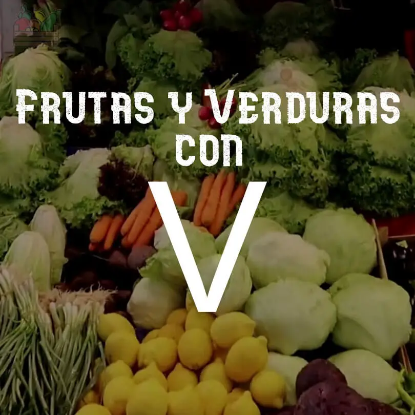 Frutas y Verduras (Vegetales) con V