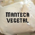 Conservar la Manteca Vegetal